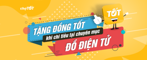 TẶNG ĐỒNG TỐT KHI CHI TIÊU TẠI CHUYÊN MỤC ĐỒ ĐIỆN TỬ