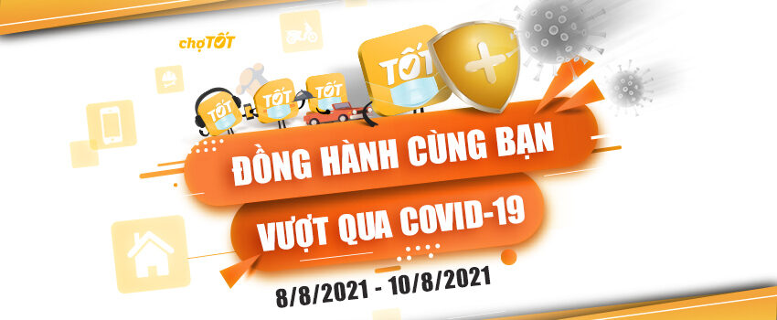CHỢ TỐT CHUNG TAY CÙNG NGƯỜI BÁN VƯỢT QUA ĐẠI DỊCH COVID – 19