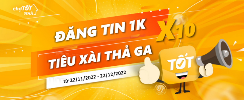 [CHỢ TỐT NHÀ] ĐĂNG TIN 1K – TIÊU XÀI THẢ GA