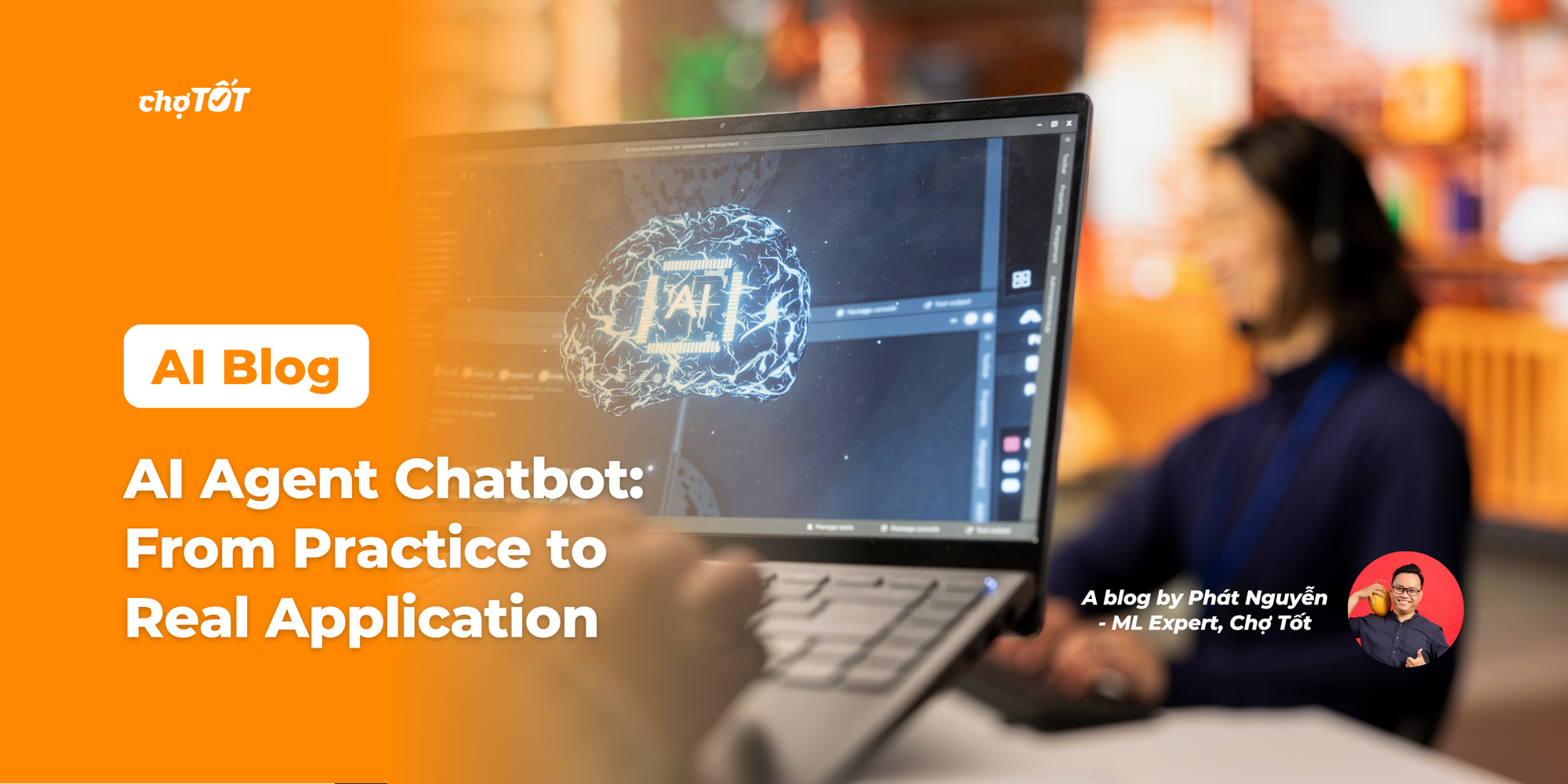 AI Blog #3: AI Agent Chatbot - From Practice to Real Application