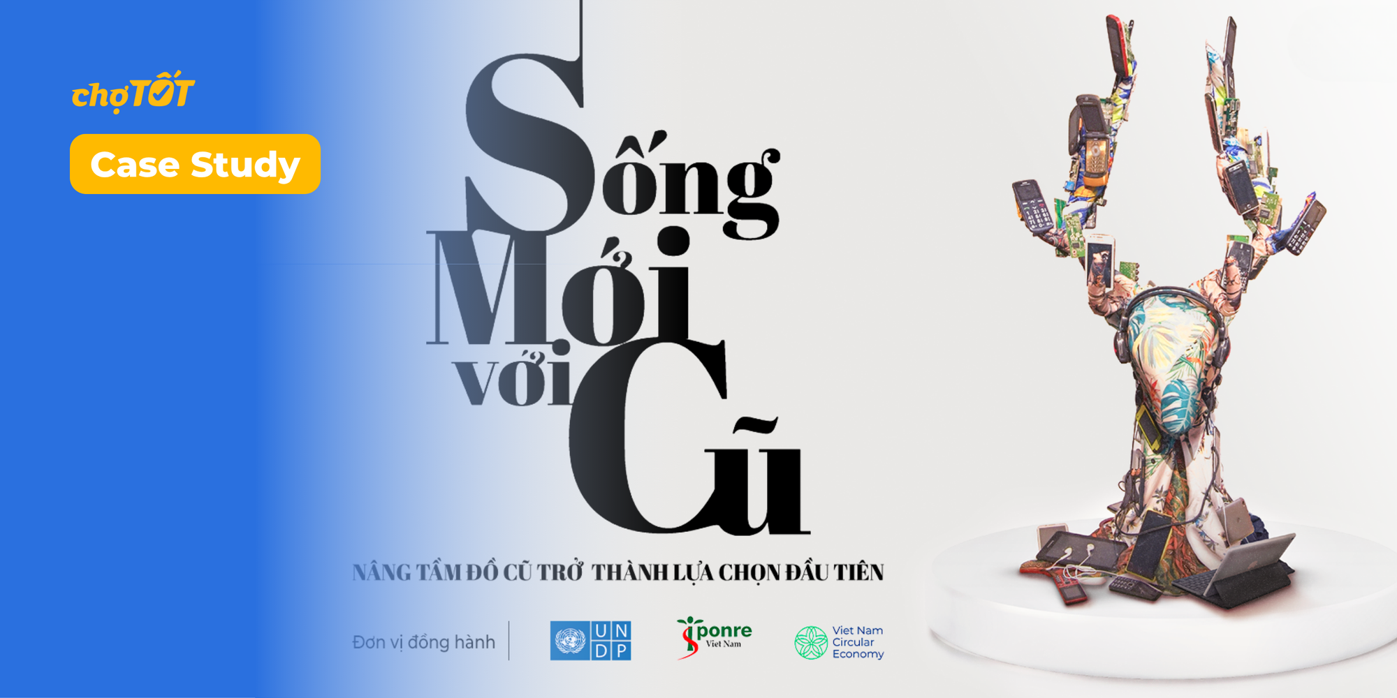 Case study | Sống mới với cũ