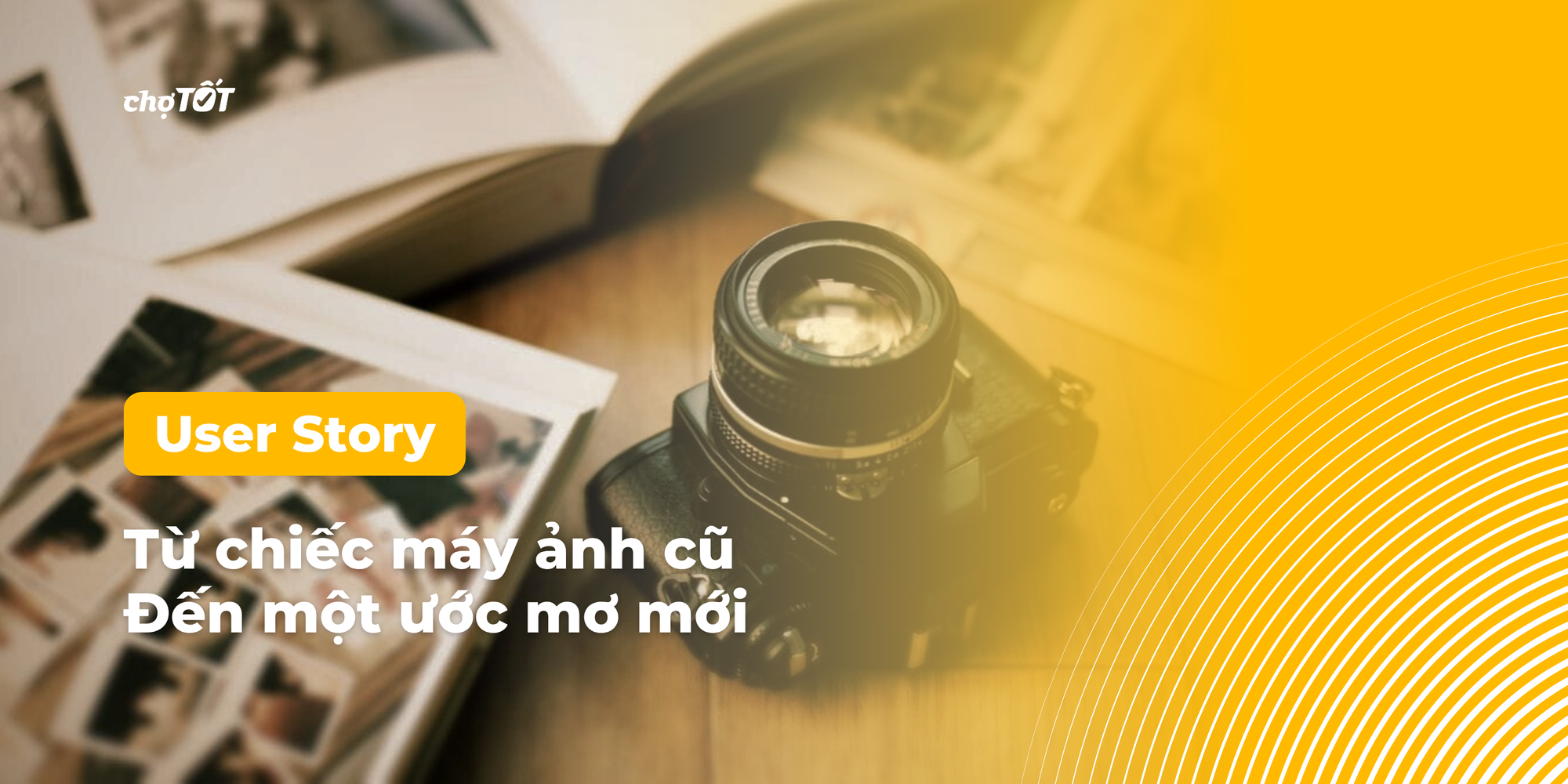 User Story #12: Góc Nhỏ Trên Chợ Tốt: Từ Chiếc Máy Ảnh Cũ Đến Một Ước Mơ Mới