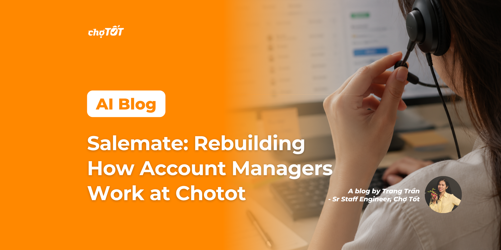 One Dashboard, One Task List: Rebuilding How Account Managers Work at Chotot