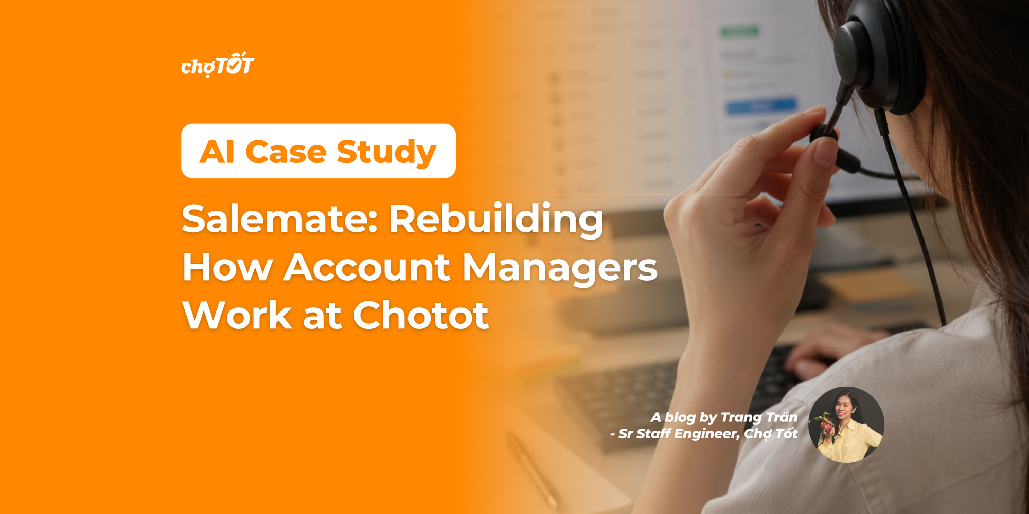 One Dashboard, One Task List: Rebuilding How Account Managers Work at Chotot