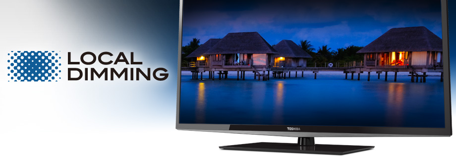 Tivi LED được trang bị kỹ thuật làm tối cục bộ (Local dimming) hiện đang có giá bán khá đắt. Nguồn: toshiba.com