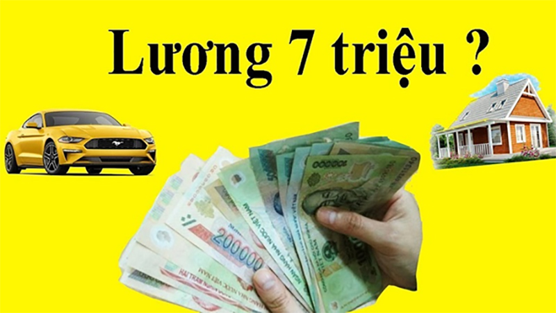 Lương 7 triệu cao hay thấp? Tổng hợp các việc làm lương 7 triệu