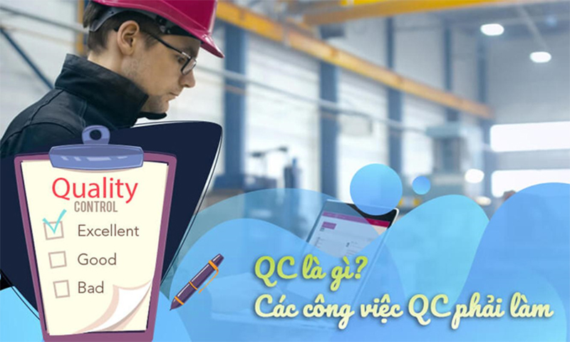 Nhân viên QC là gì? Công việc của nhân viên QC là gì?
