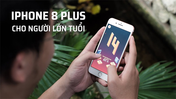 Điện thoại iPhone 8 Plus dành cho người lớn tuổi yêu thích công nghệ Điện thoại iPhone 8 Plus dành cho người lớn tuổi yêu thích công nghệ
