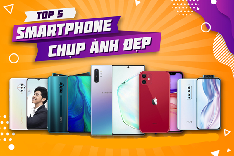 Top 5 điện thoại tầm trung chụp ảnh đẹp mua ngay kẻo lỡ