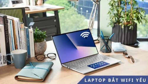 Vì sao laptop bắt wifi kém? Cách khắc phục hiệu quả?