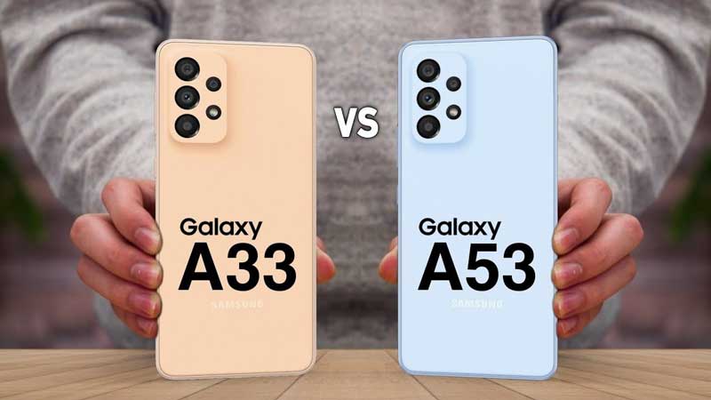 So sánh Samsung A33 và A53