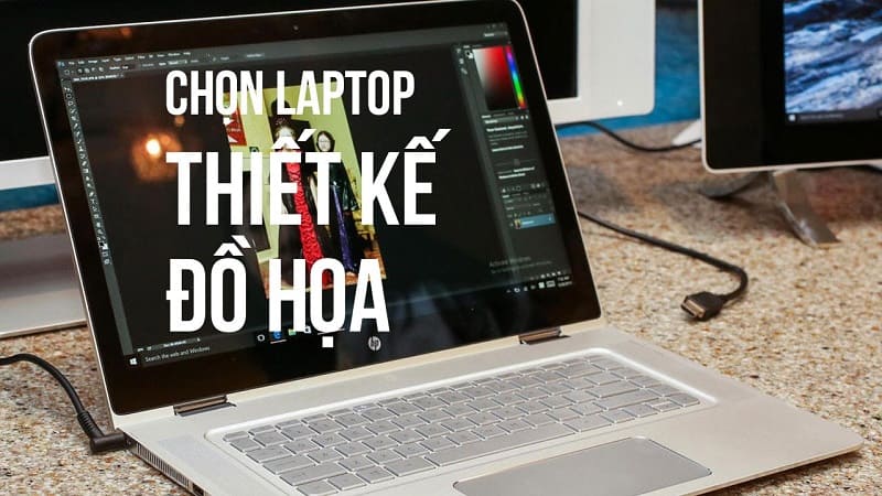 laptop cho sinh viên thiết kế đồ họa