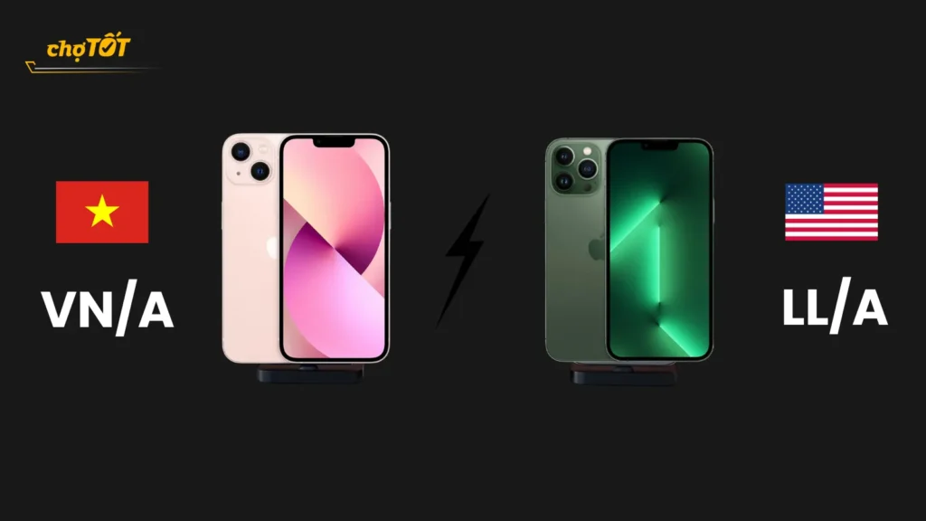 Nên mua iPhone VN/A hay iPhone LL/A? Tư vấn chuyên sâu