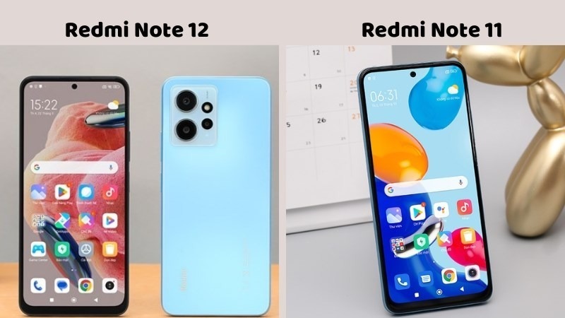 Redmi Note 12 với Redmi Note 11