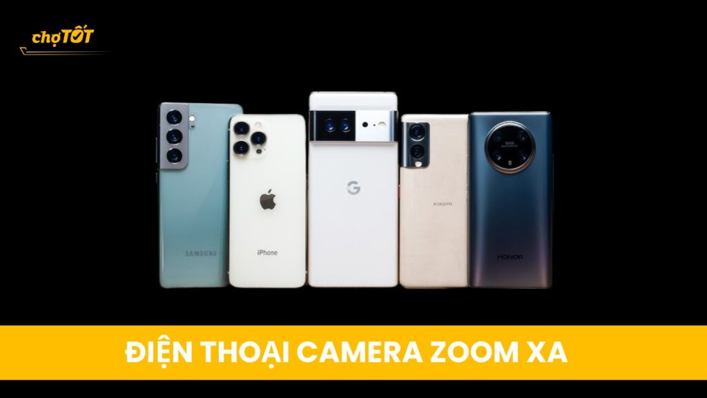 Điện thoại camera zoom xa
