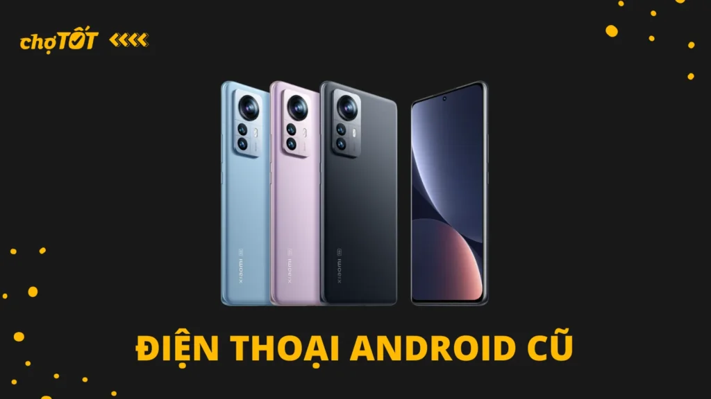 điện thoại android cũ