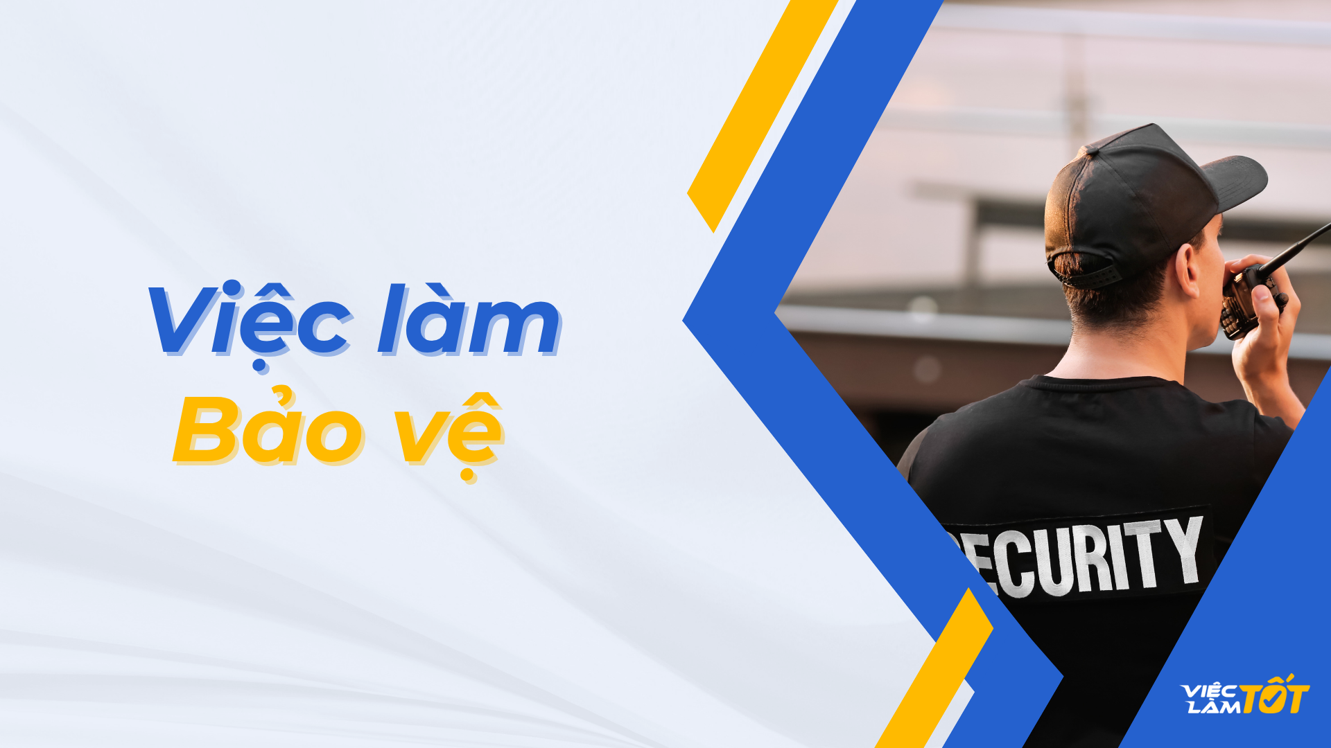 Việc làm bảo vệ