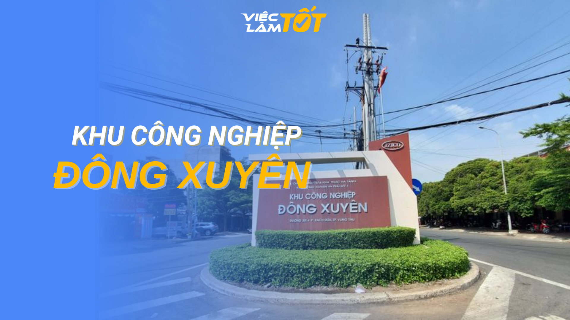 Tổng quan Khu Công Nghiệp Đông Xuyên