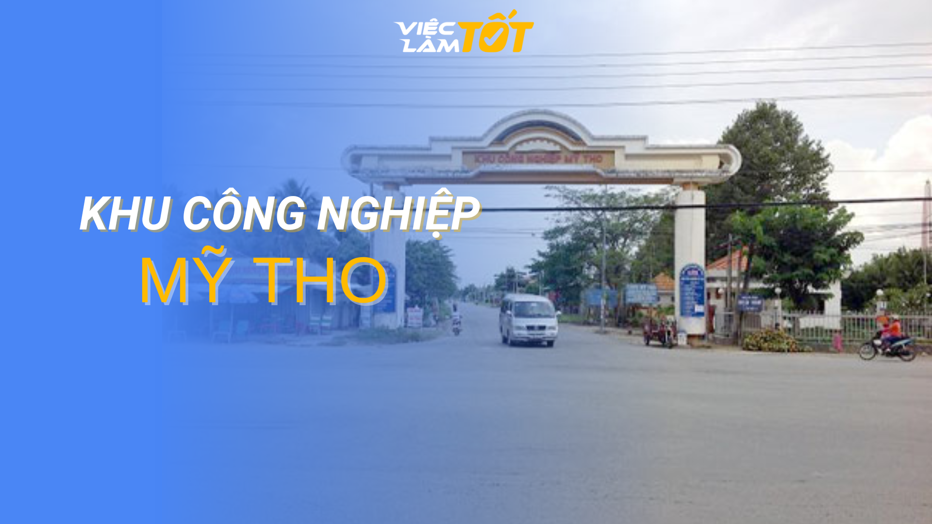 Tổng quan Khu công nghiệp Mỹ Tho