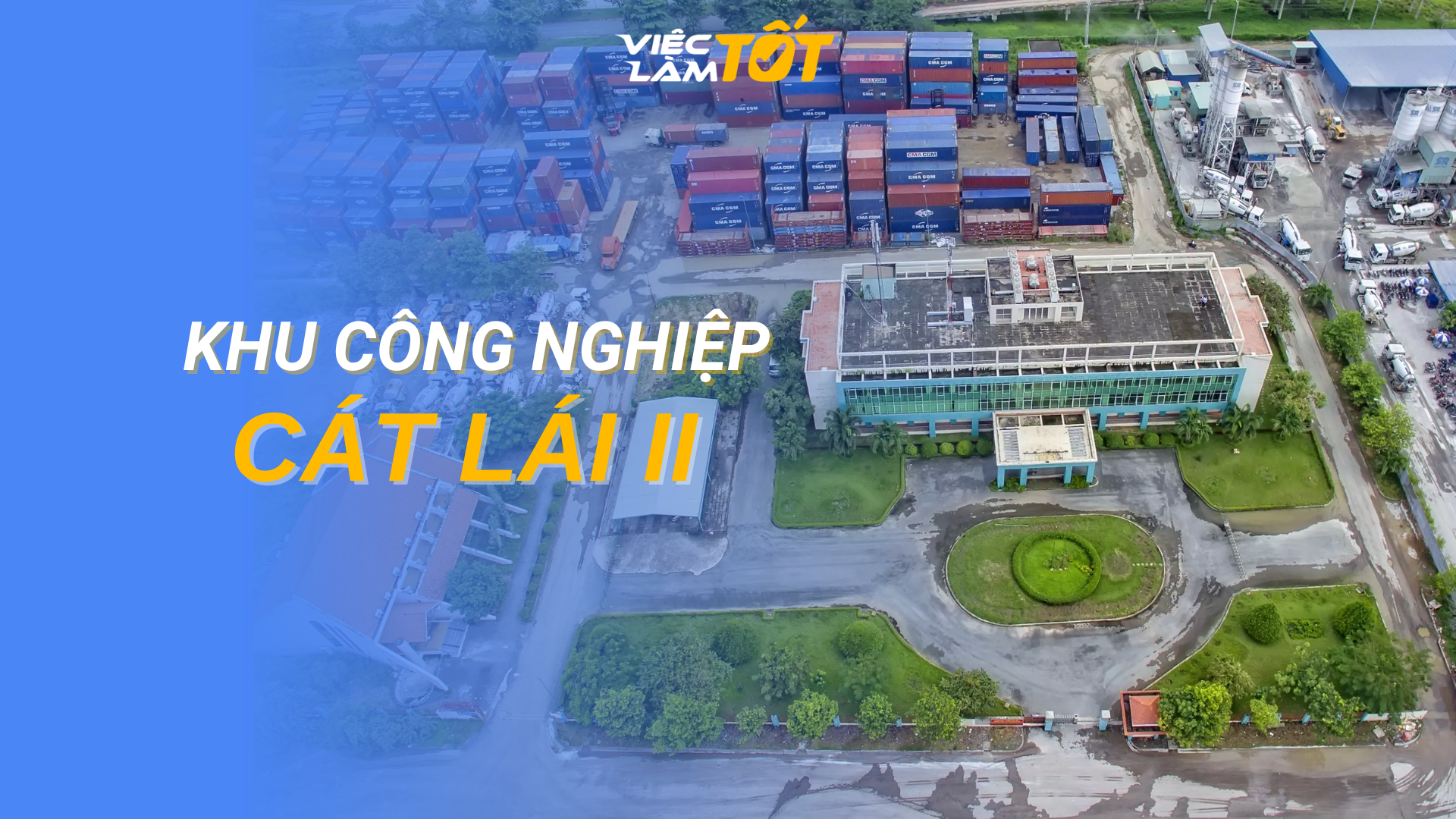 Tổng quan Khu công nghiệp Cát Lái