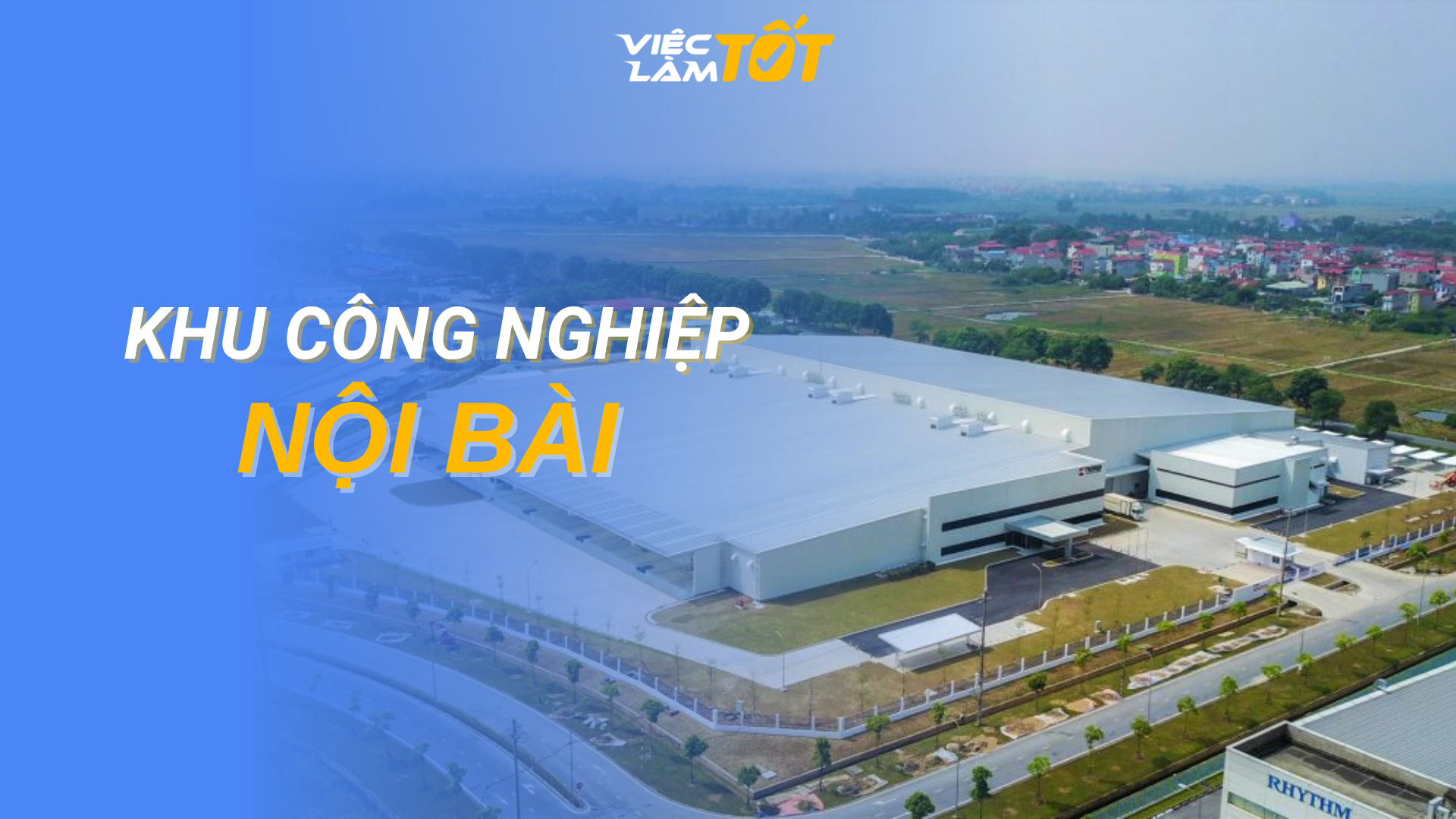 Tổng quan Khu công nghiệp Nội Bài