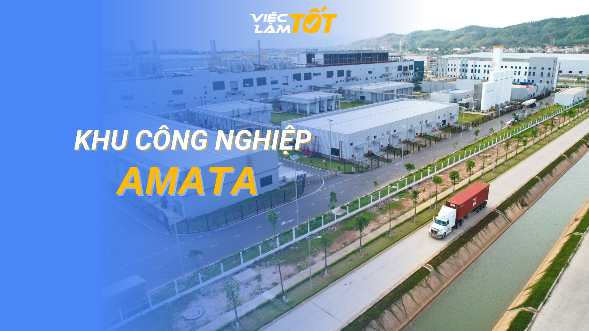 Tổng quan Khu công nghiệp Amata