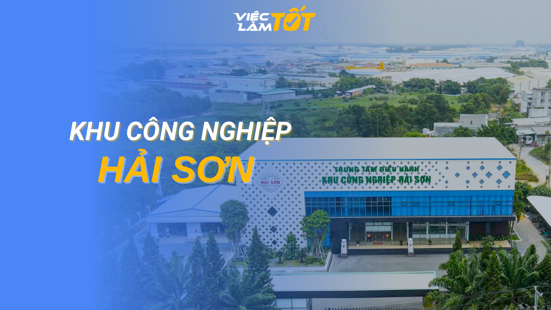 Tổng quan Khu công nghiệp Hải Sơn