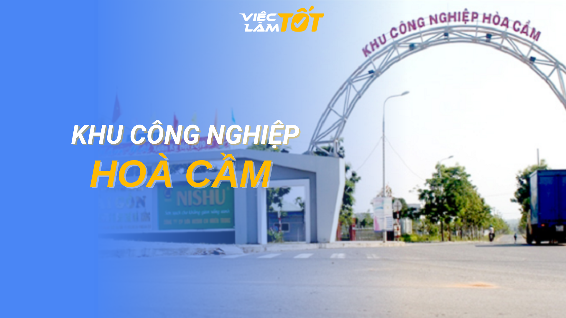 Tổng quan Khu công nghiệp Hòa Cầm