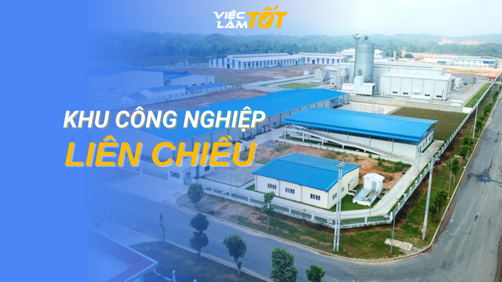 Tổng quan Khu công nghiệp Liên Chiểu