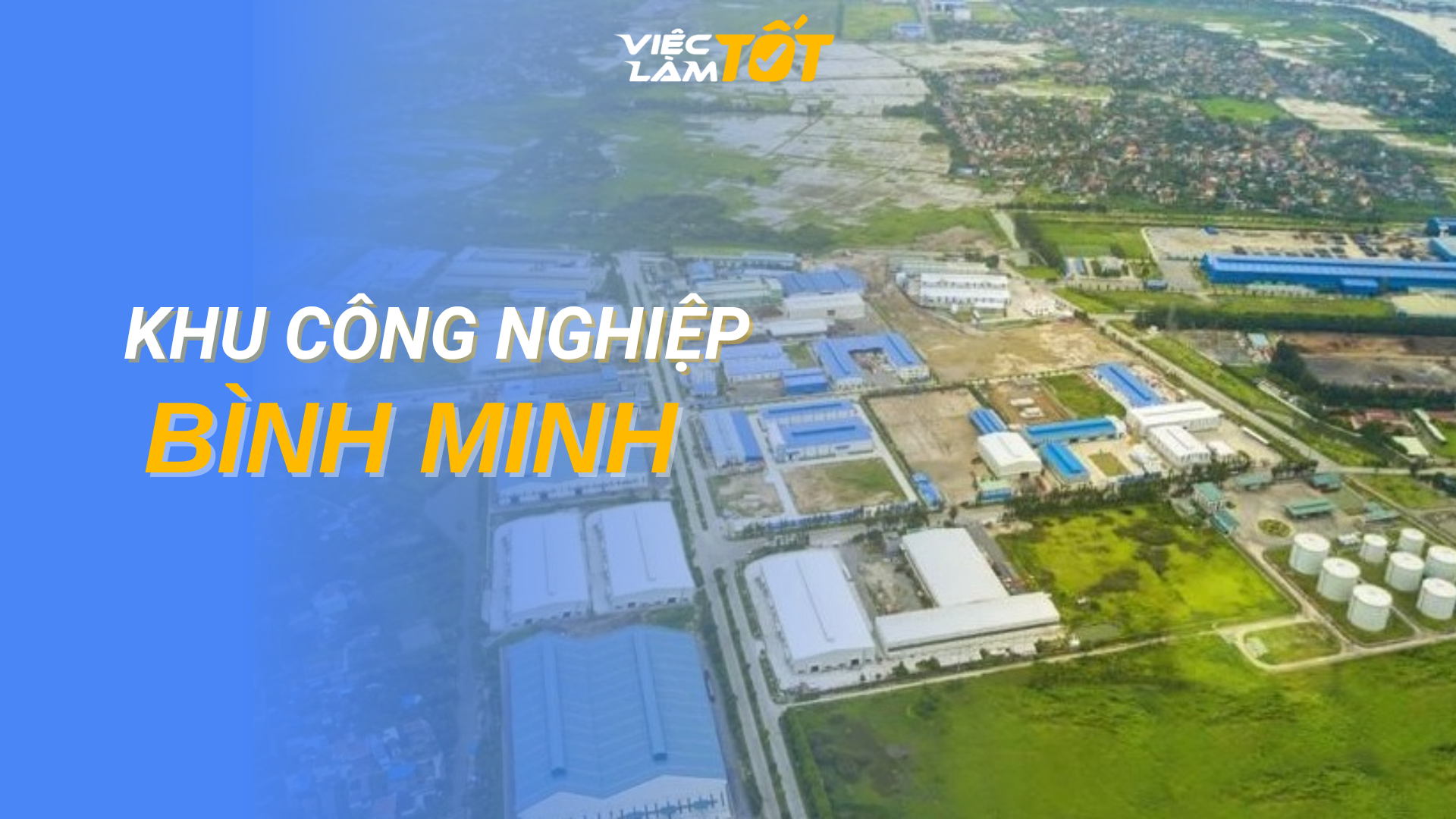 Tổng quan Khu công nghiệp Bình Minh Vĩnh Long