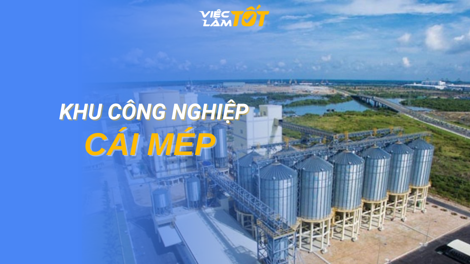 Tổng quan Khu công nghiệp Cái Mép