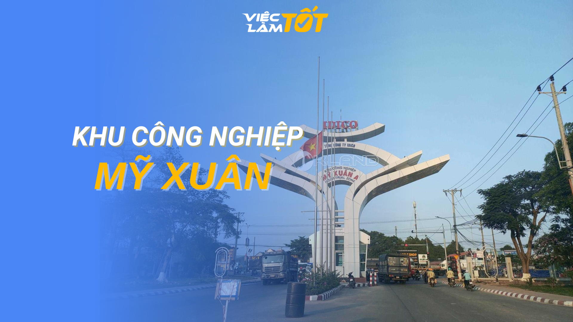 Tổng quan Khu công nghiệp Mỹ Xuân