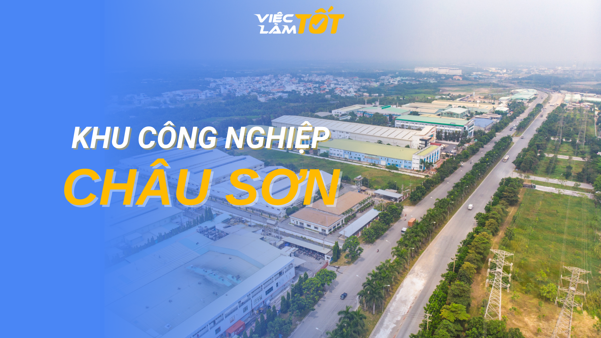 Tổng quan Khu công nghiệp Châu Sơn