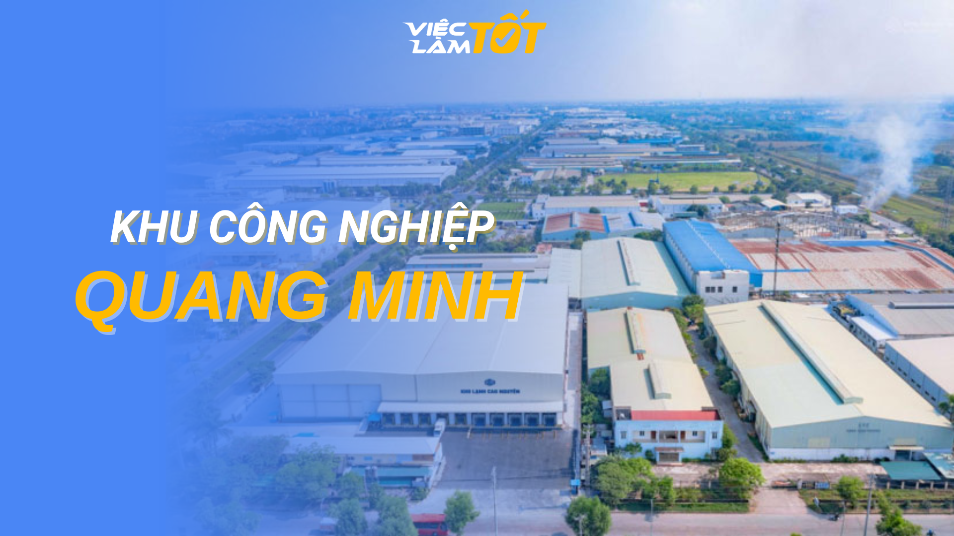 Tổng quan Khu Công Nghiệp Quang Minh