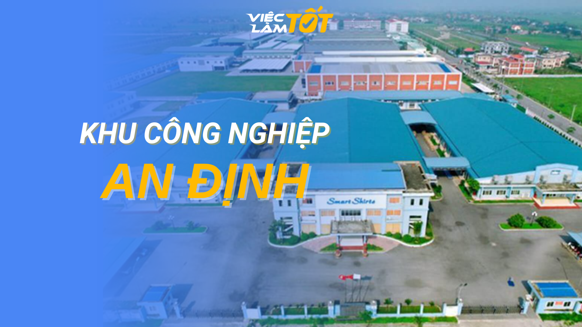 Tổng quan Khu công nghiệp An Định