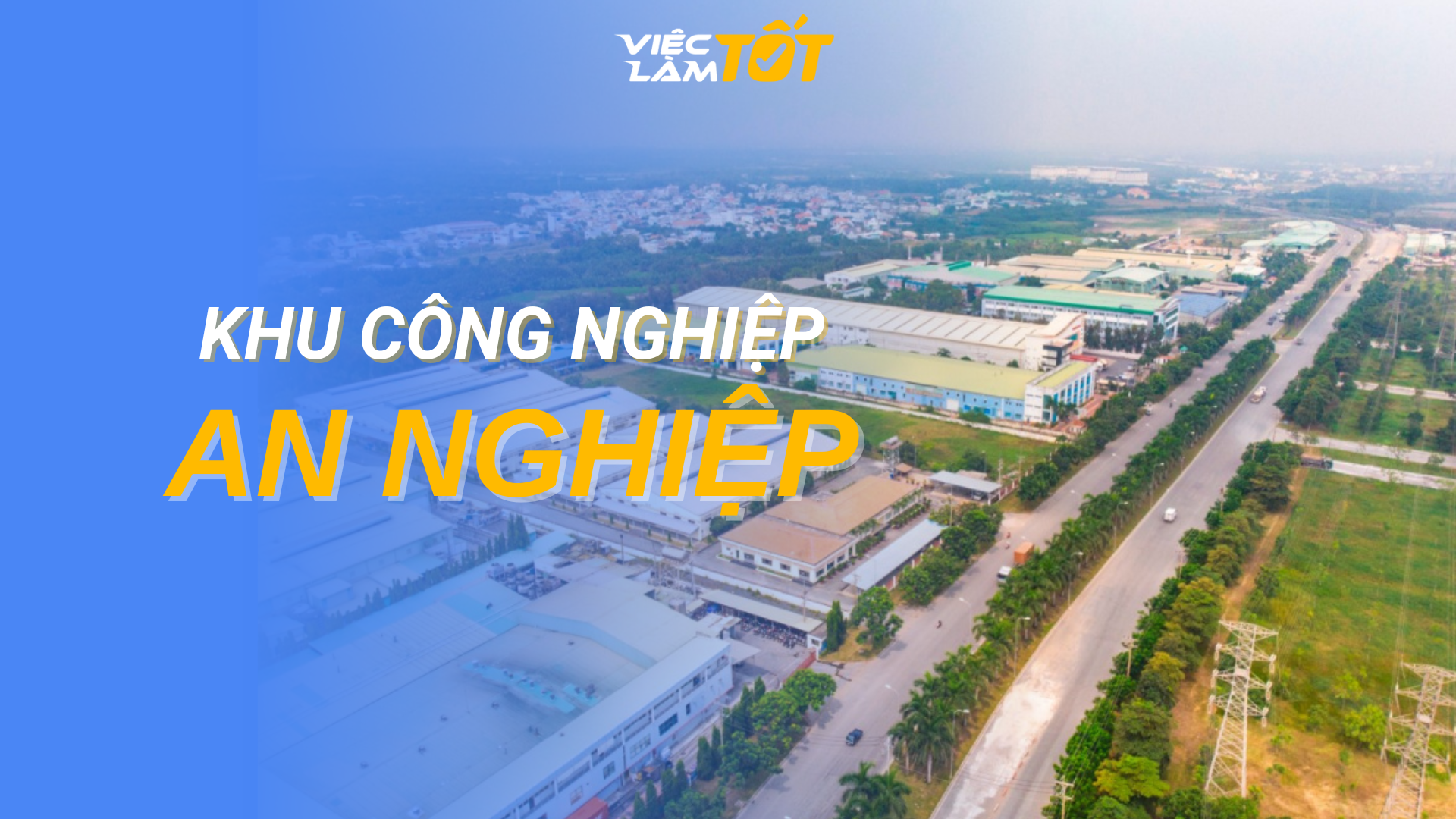 Tổng quan Khu Công Nghiệp An Nghiệp Sóc Trăng