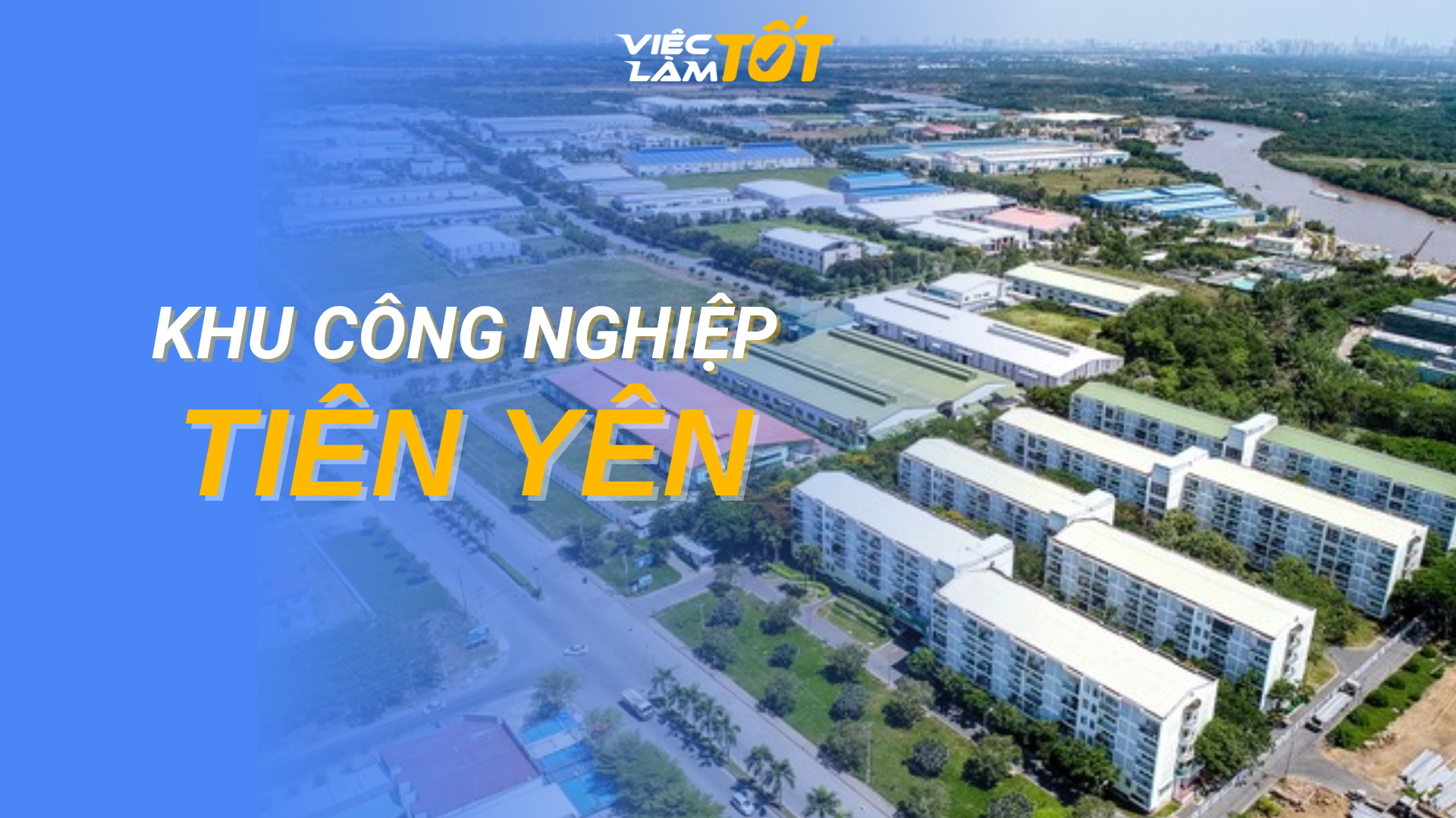 Tổng quan Khu công nghiệp Tiên Yên