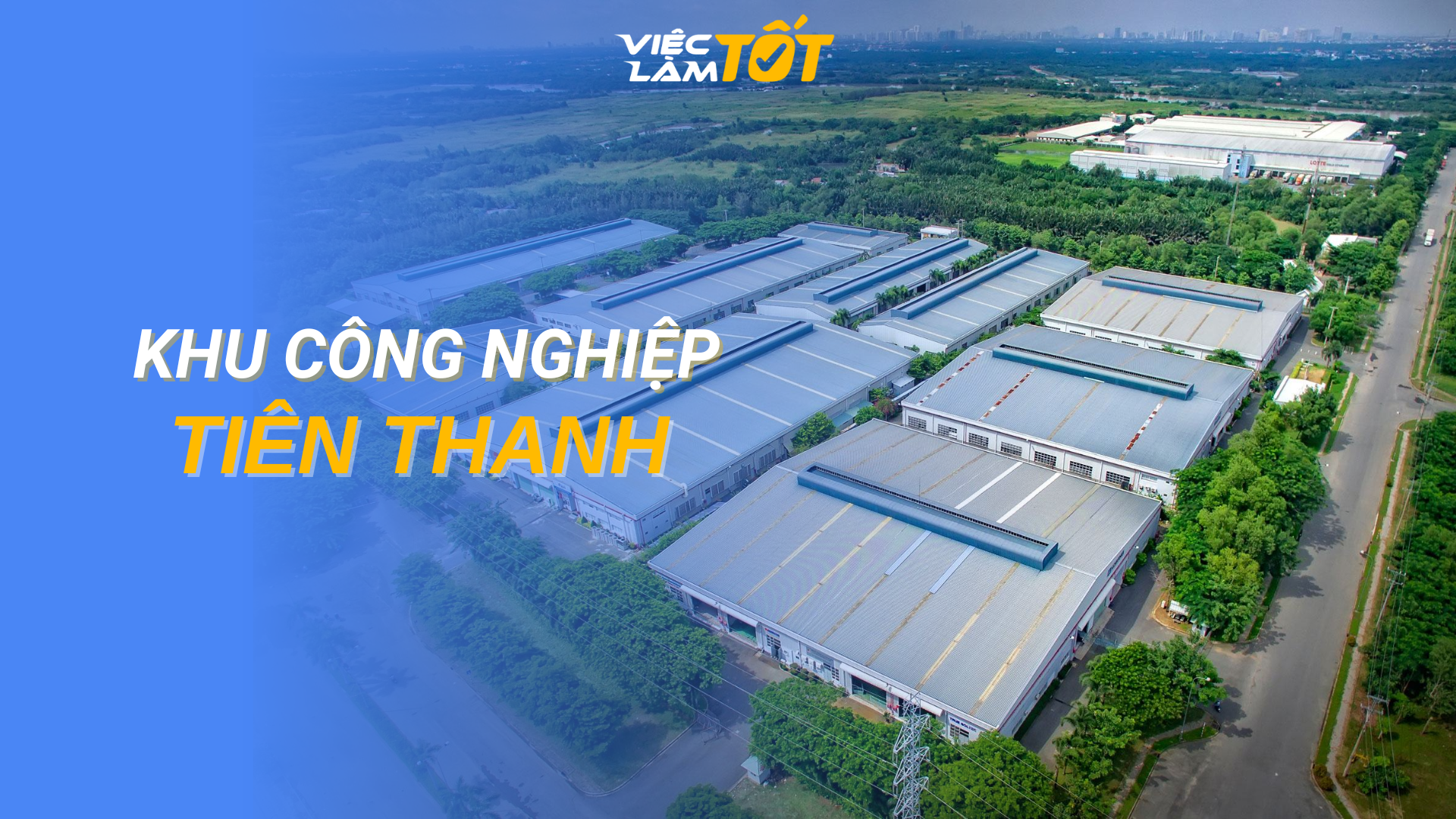 Tổng quan Khu công nghiệp Tiên Thanh