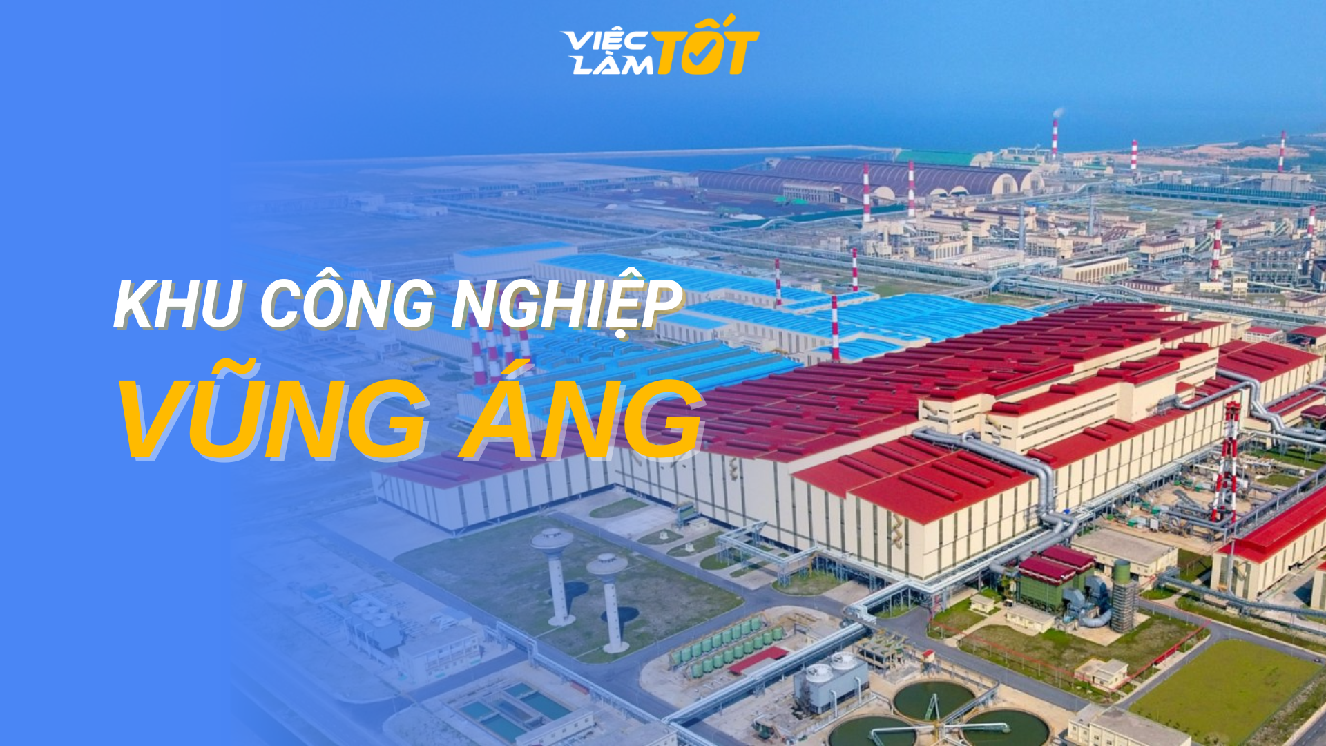 Tổng quan Khu Kinh tế Vũng Áng
