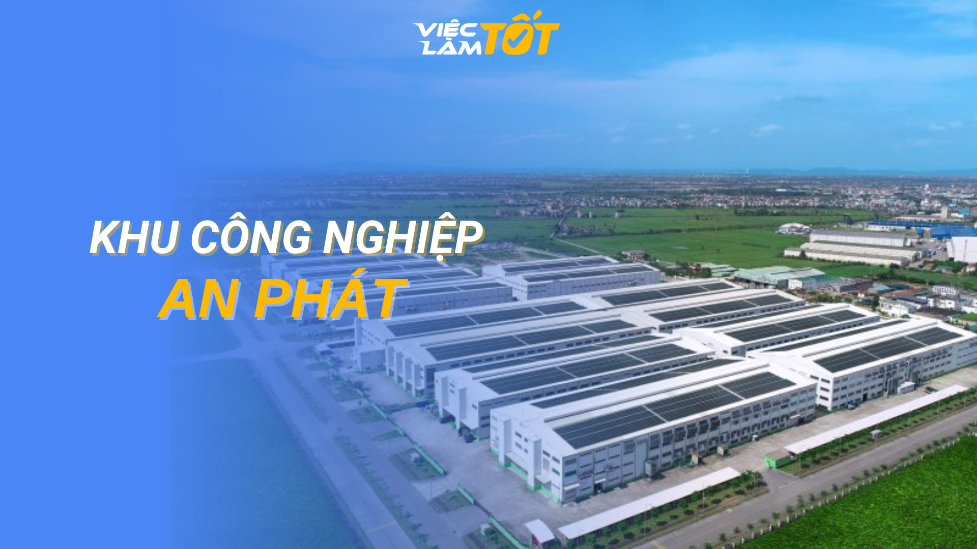 Tổng quan Khu công nghiệp An Phát Complex