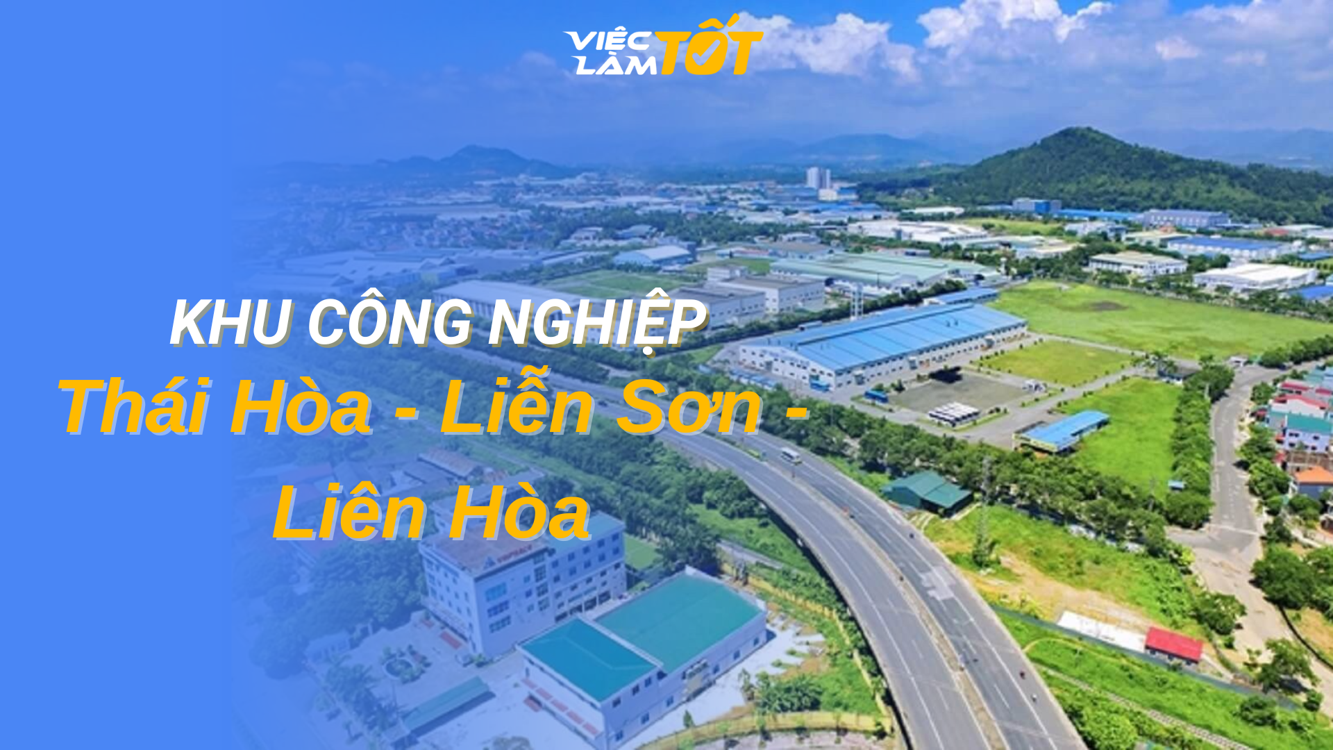 Tổng quan Khu công nghiệp Thái Hòa - Liễn Sơn - Liên Hòa