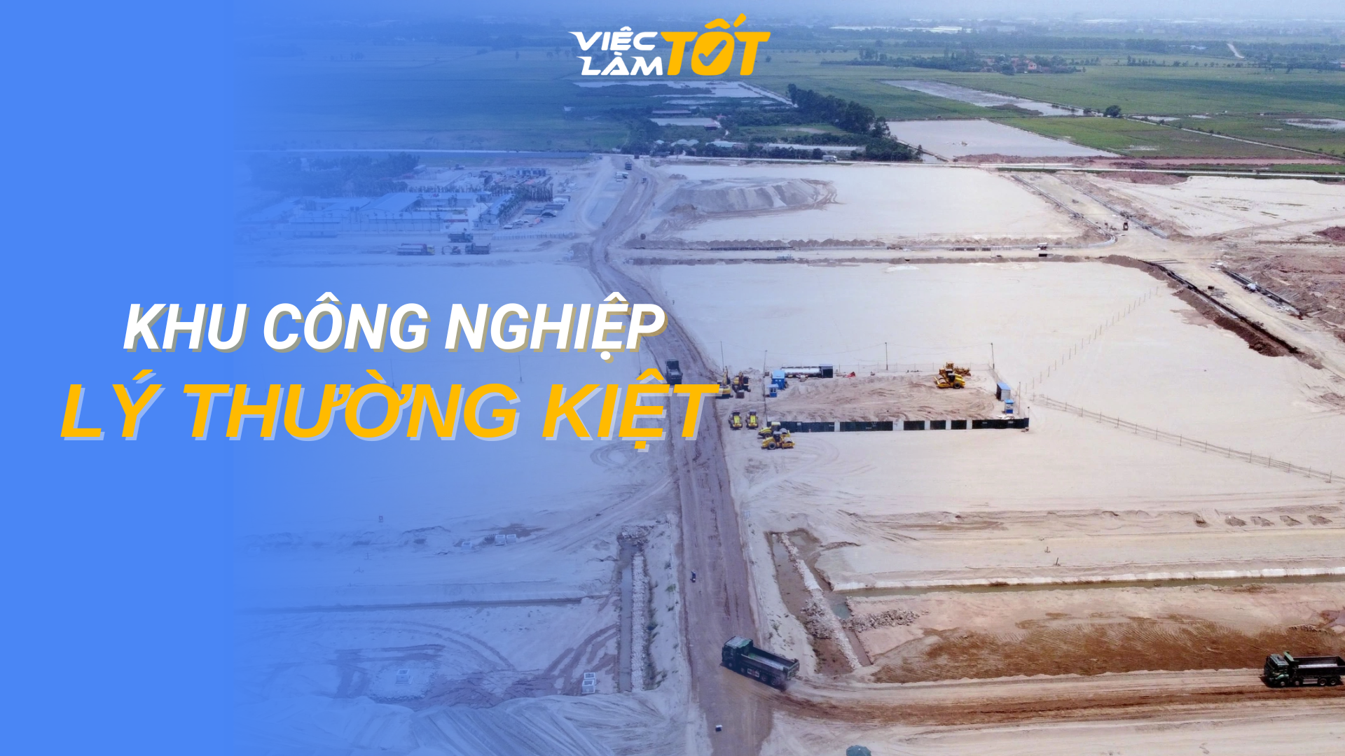 Tổng quan Khu Công Nghiệp Lý Thường Kiệt