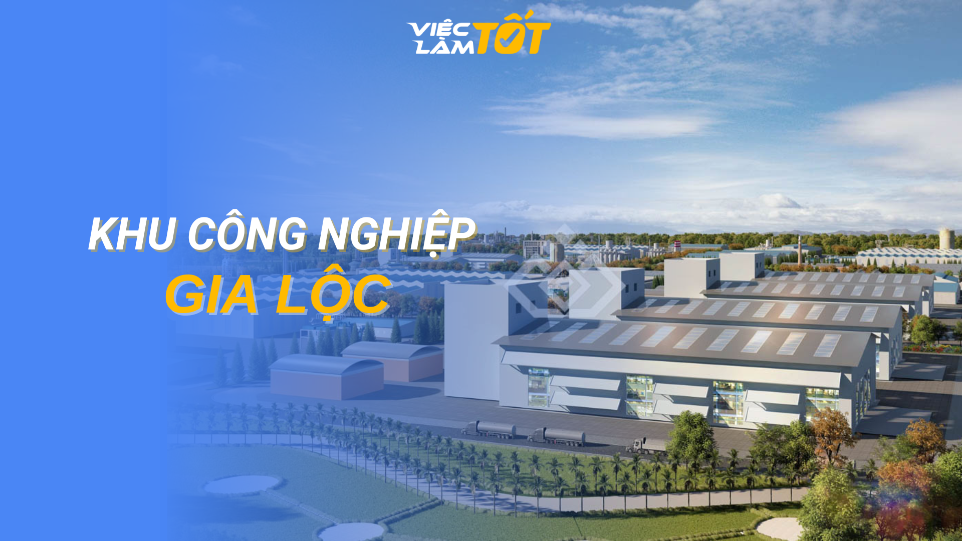 Tổng quan Khu công nghiệp Gia Lộc