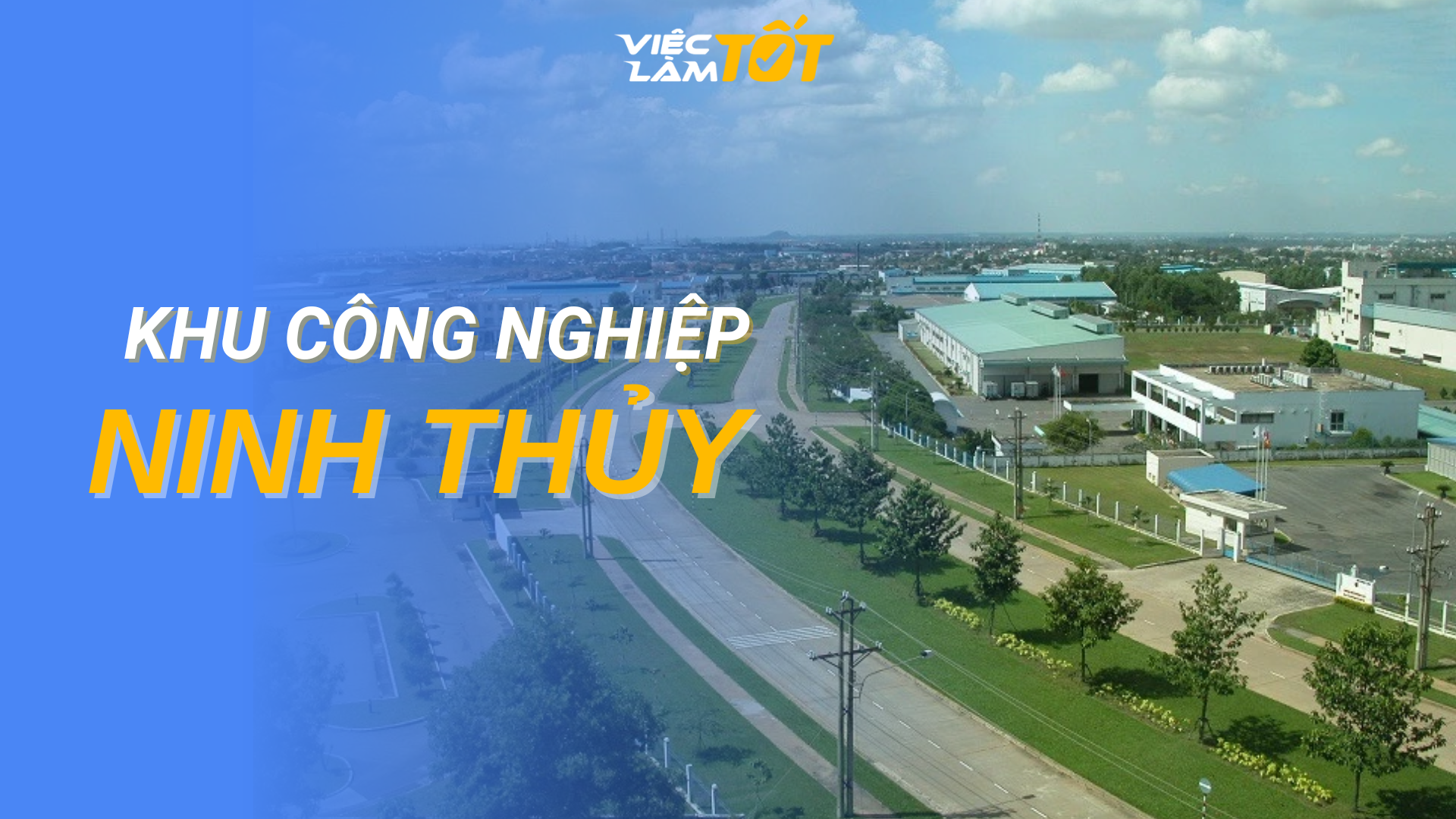 Tổng quan Khu Công Nghiệp Ninh Thuỳ