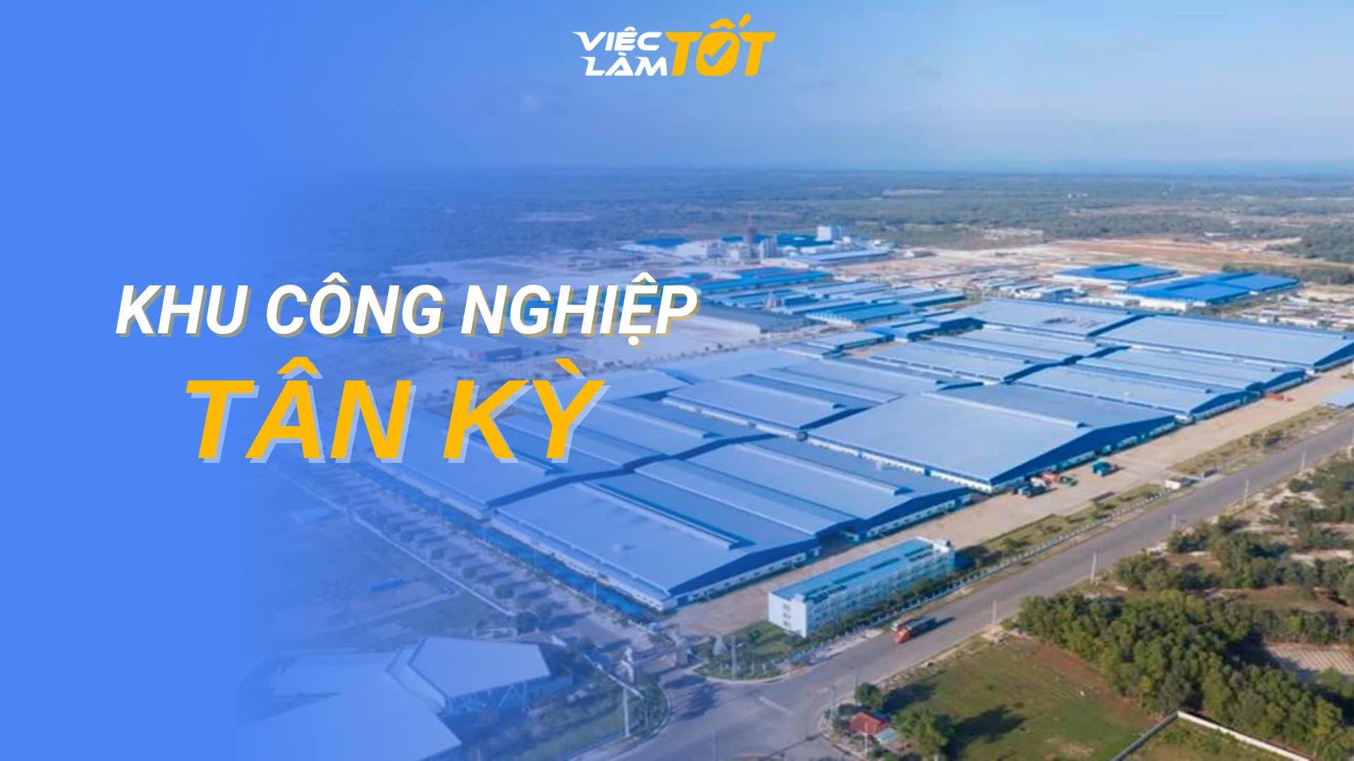 Tổng quan Khu Công Nghiệp Tân Kỳ