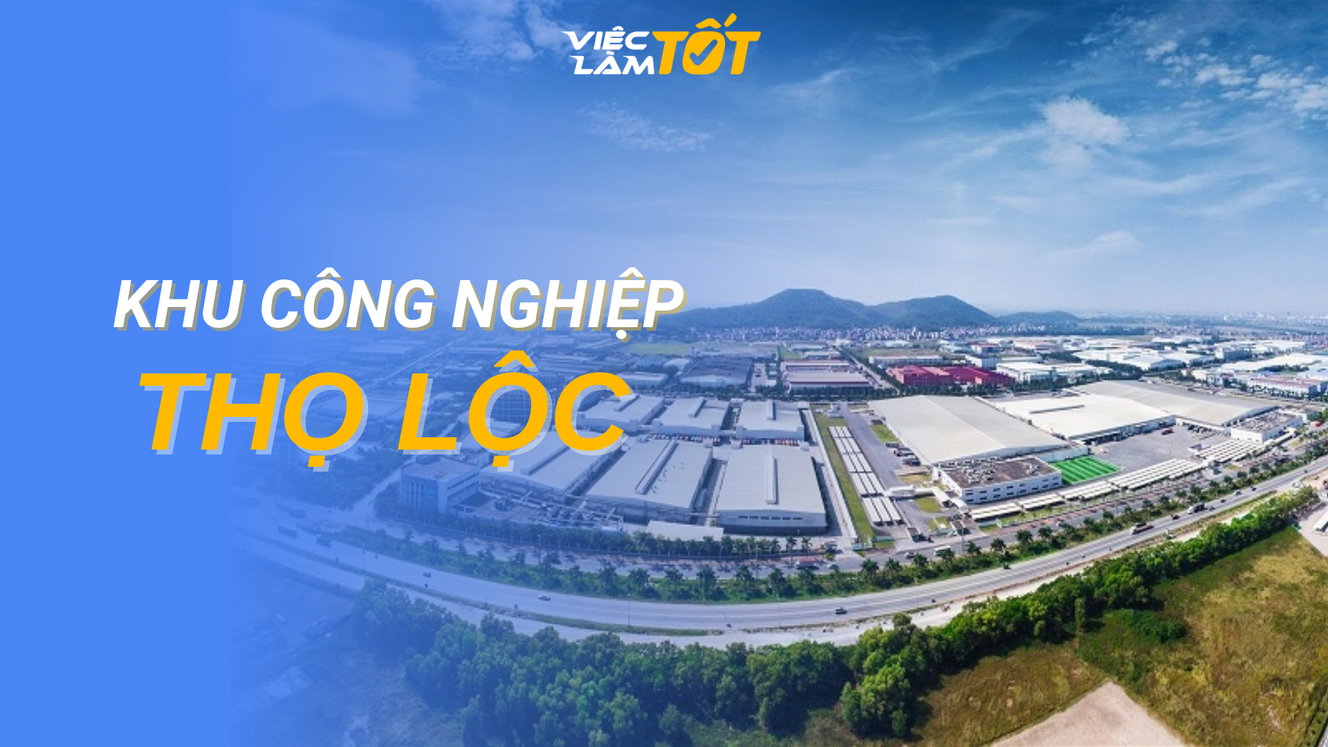 Tổng quan Khu Công Nghiệp Thọ Lộc