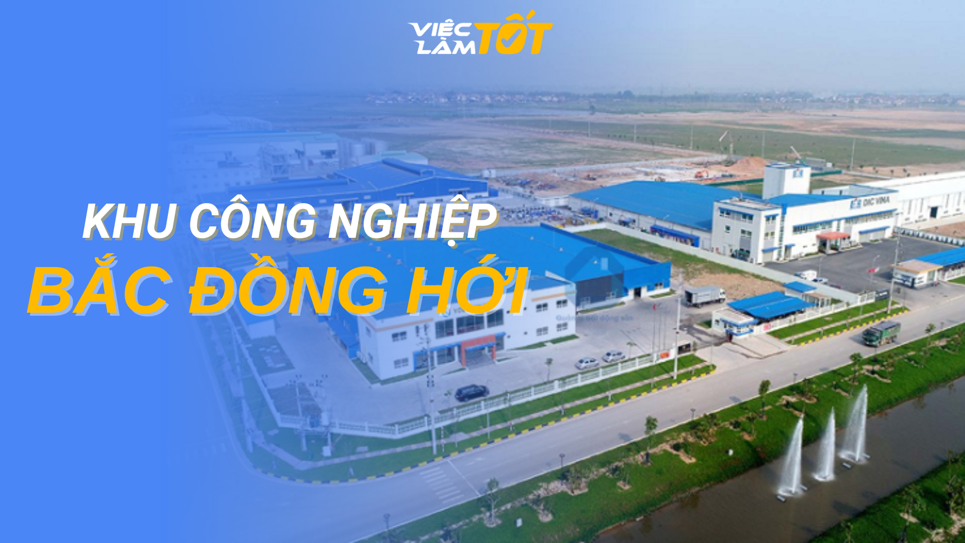 Tổng quan Khu Công Nghiệp Bắc Đồng Hới