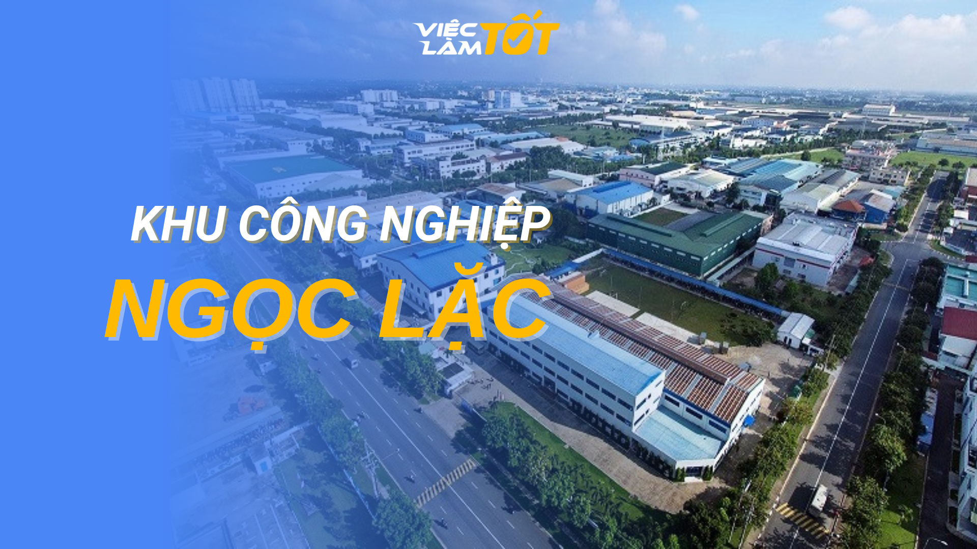 Tổng quan Khu Công nghiệp Ngọc Lặc