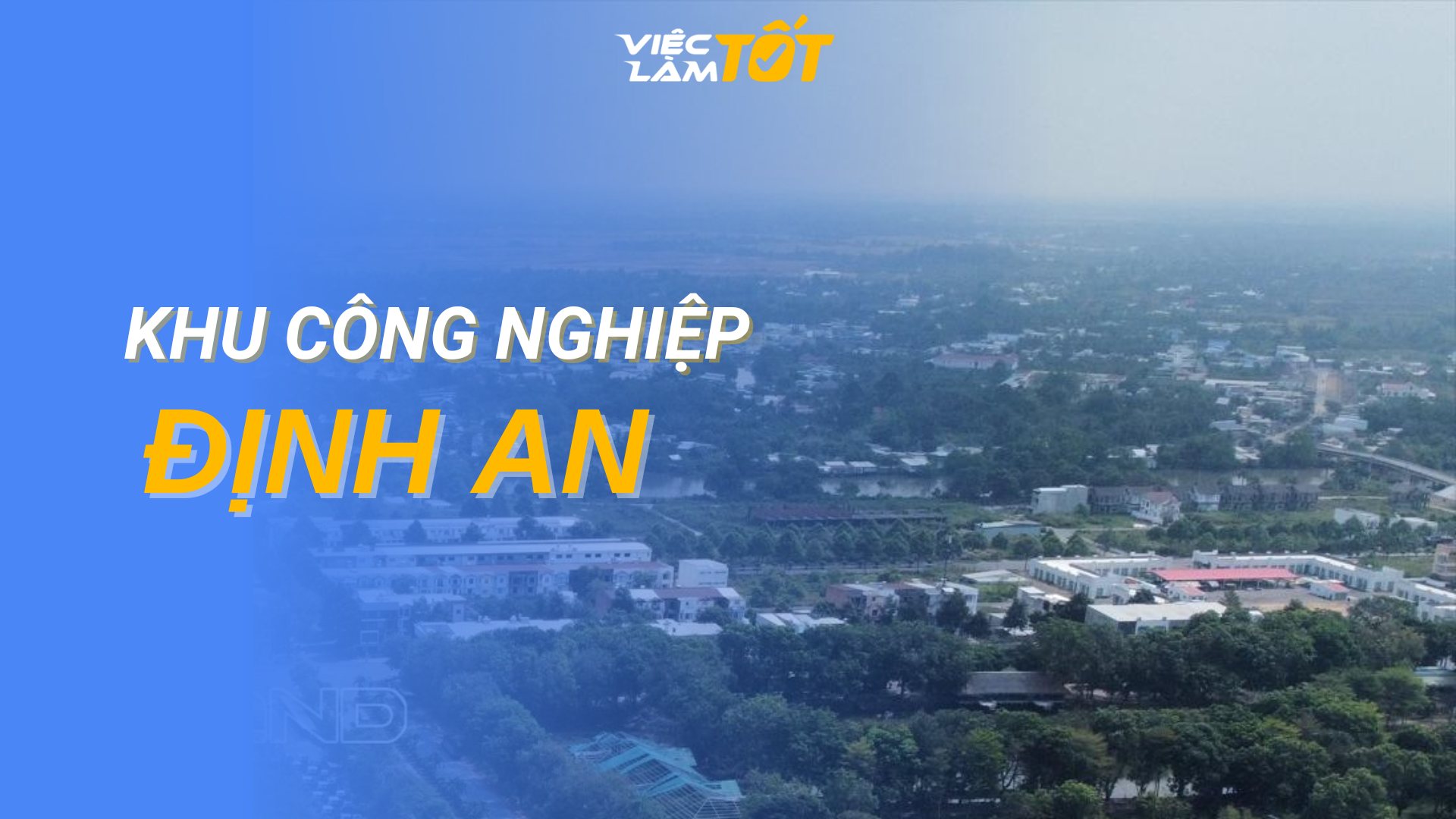 Tổng quan Khu Kinh tế Định An