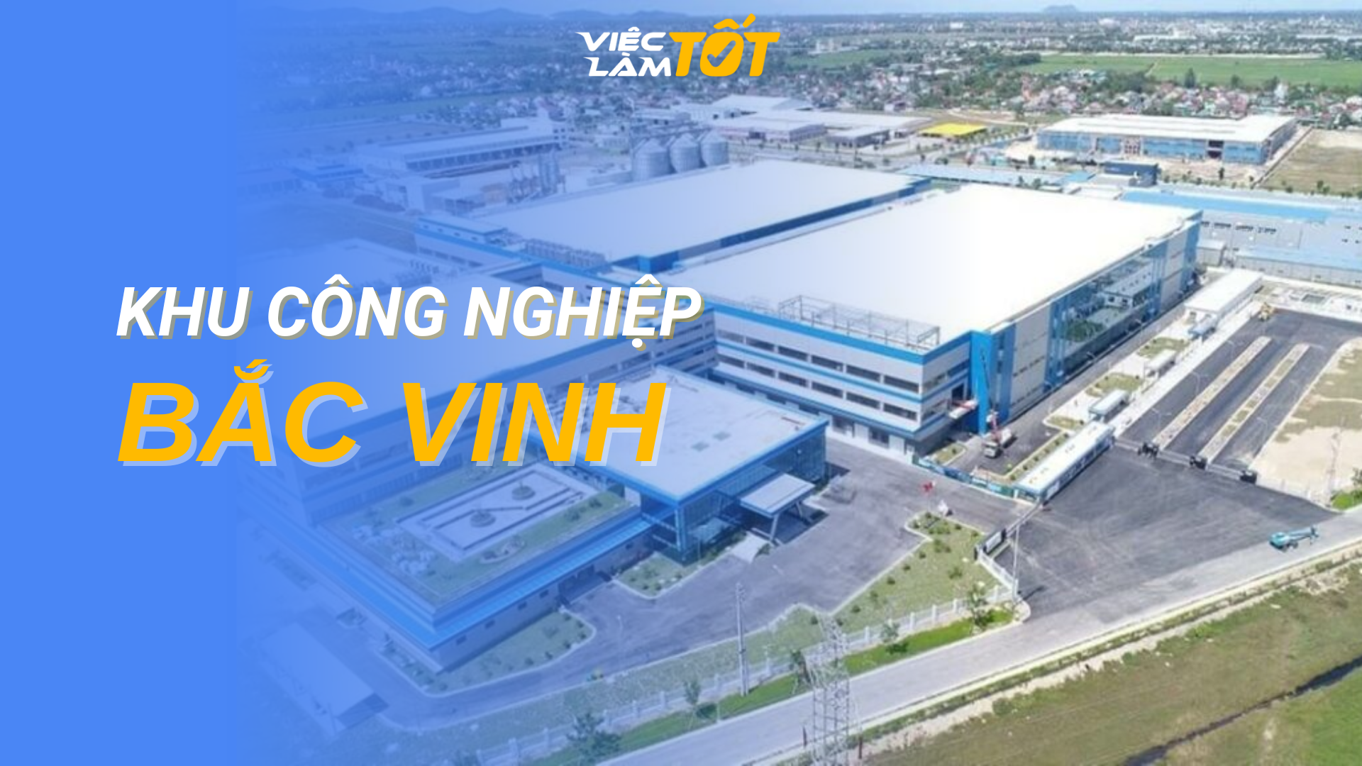 Tổng quan Khu Công nghiệp Bắc Vinh